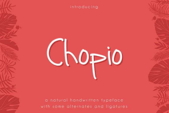 Chopio: A Script Font for Elegant Editorial Design