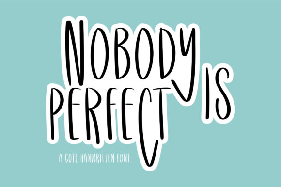 Nobody is Perfect Script Handwritten Font for Web Design